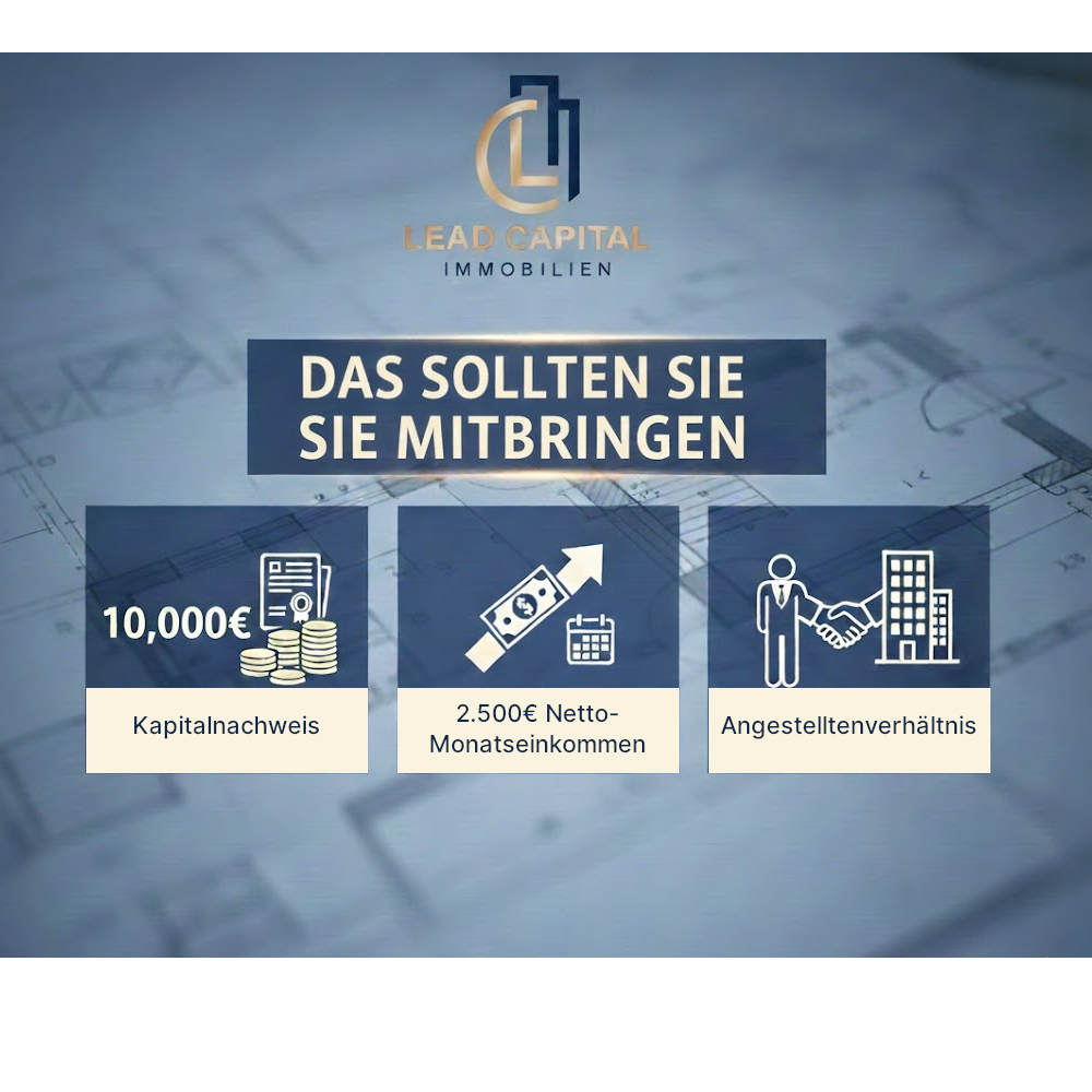Das Bild zeigt die Voraussetzungen, um bei Lead Capital Immobilien in Immobilien zu investieren.